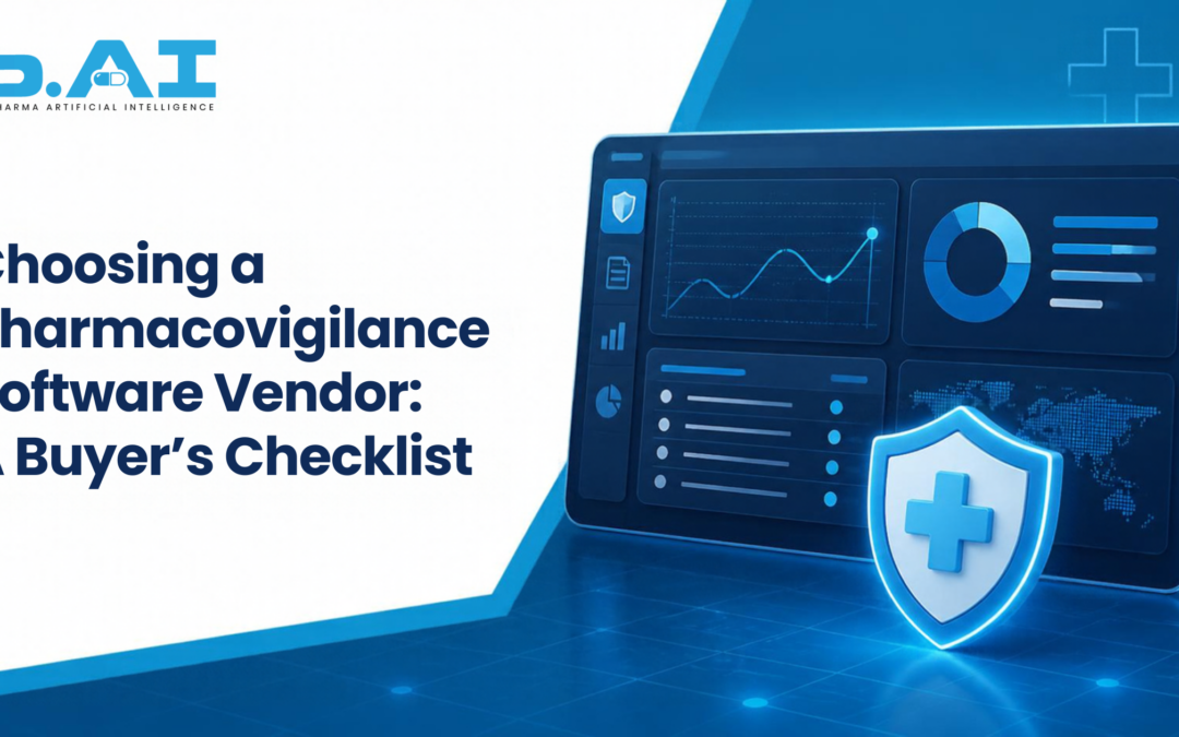Choosing a Pharmacovigilance Software Vendor: A Buyer’s Checklist 